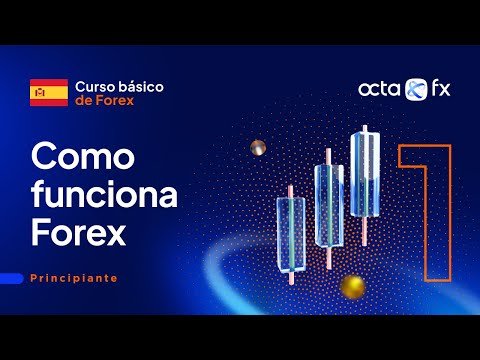 [Español] Lección #1 — Cómo funciona Forex: brokers, liquidez, volatilidad