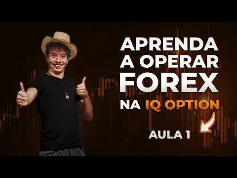 APRENDA A OPERAR FOREX NA IQ OPTION (2022)