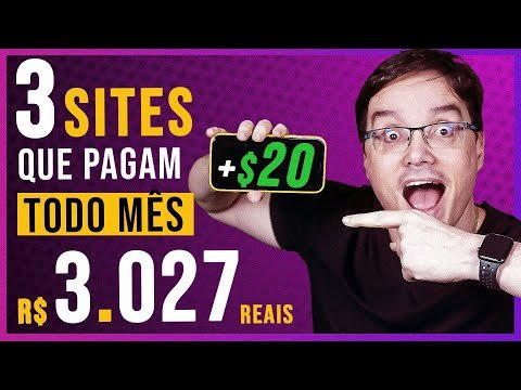 3 SITES QUE PAGAM ATÉ 20 DÓLARES POR DIA! [R$ 3,027,00 POR MÊS]