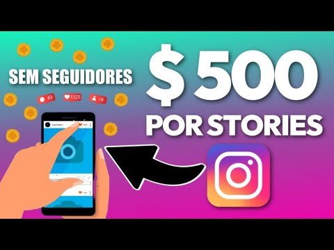 Ganhe mais de $500 por stories do Instagram SEM SEGUIDORES! (Ganhar dinheiro na internet)