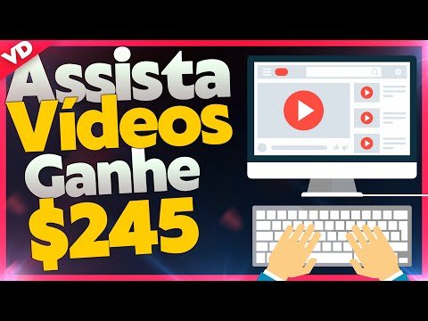 [Pagou $245.00] Ganhe Dinheiro Assistindo Vídeos – Como Ganhar Dinheiro na Internet