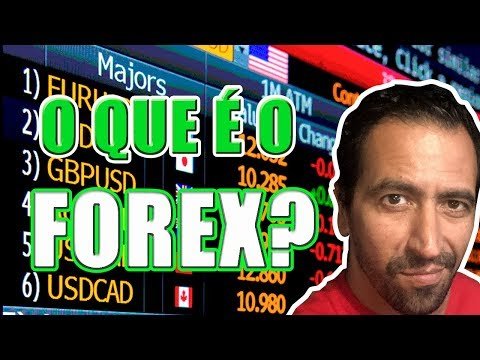 O que é o Mercado de Forex?  Como funciona?