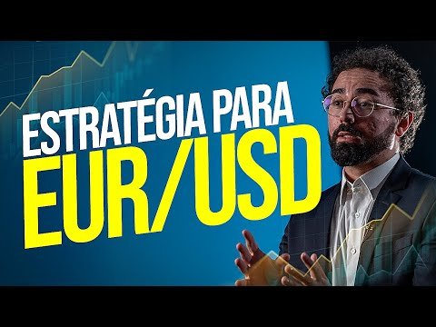 ESTRATÉGIA PARA EUR/USD NO FOREX