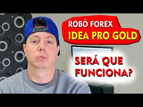 Robô Forex IDEA PRO GOLD funciona? Confira o meu backtest