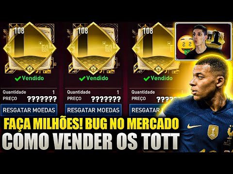 BUG NO MERCADO?🔥 COMO VENDER OS TOTT 108 E FAZER MILHÕES🤑 MERCADO VAI CAIR QUANDO? | FIFA MOBILE 23