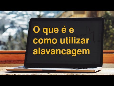 Alavancagem e Margem: como operar forex do zero.