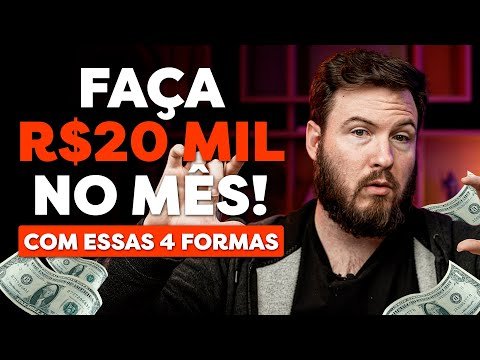 4 FORMAS DE GANHAR MAIS DE 20 MIL REAIS NO MÊS