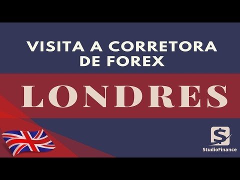 Visita Corretora Forex em Londres